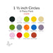 COE90 1 1/2 inch opaque circles shown in 14 colors. Sold in a 4 piece pack.