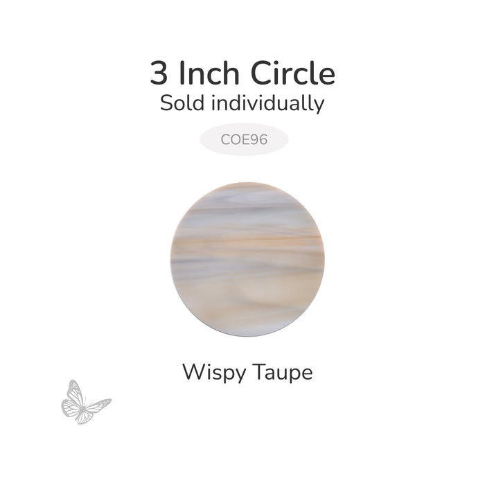 Precut 3-inch Wispy Taupe Oceanside COE96 fusible glass circle, 3mm thick, sold individually.