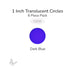 Precut translucent dark blue circle glass shape, 1 inch diameter, COE90 fusible glass for kiln forming and mosaics.
