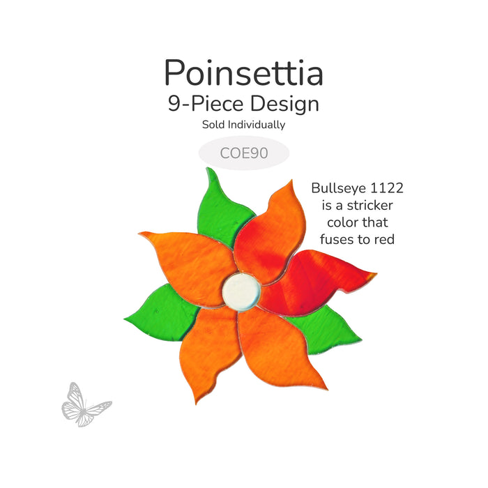 Precut 9-piece poinsettia glass design in Bullseye COE90 with red striker petals and green leaves, labeled COE90.