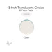 Precut translucent clear circle glass shape, 1 inch diameter, COE96 fusible glass for fusing and mosaic projects.
