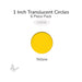 Precut translucent yellow circle glass shape, 1 inch diameter, COE96 fusible glass for glass fusing and mosaic art.