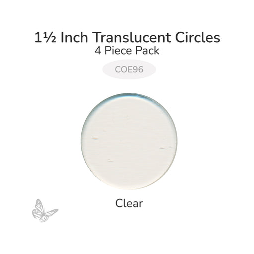 Precut translucent clear circle glass shape, 1 1/2 inch diameter, COE96 fusible glass for fusing and mosaic projects.
