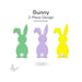 Three bunny-shaped objects in green, pink, and yellow on a white background with text indicating a 2-piece design. COE96