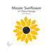 Precut mosaic sunflower design made from 17 yellow petal glass pieces and one dark center piece arranged into a sunflower pattern on a light background.